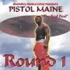 Pistol Maine - Round 1